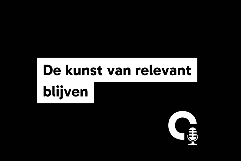 De kunst van relevant blijven